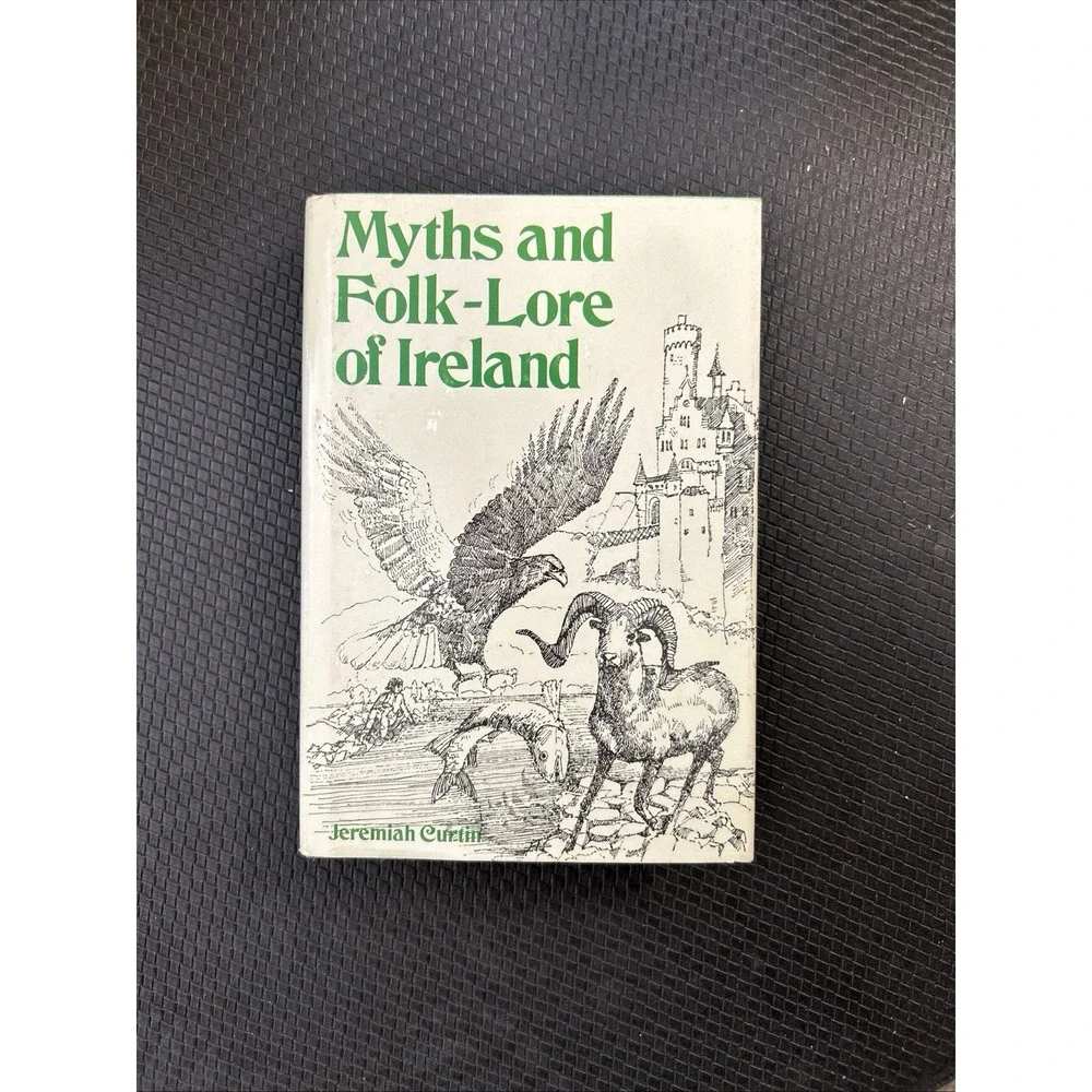 Myths and Folk-Lore of Ireland by Jeremiah Curtin